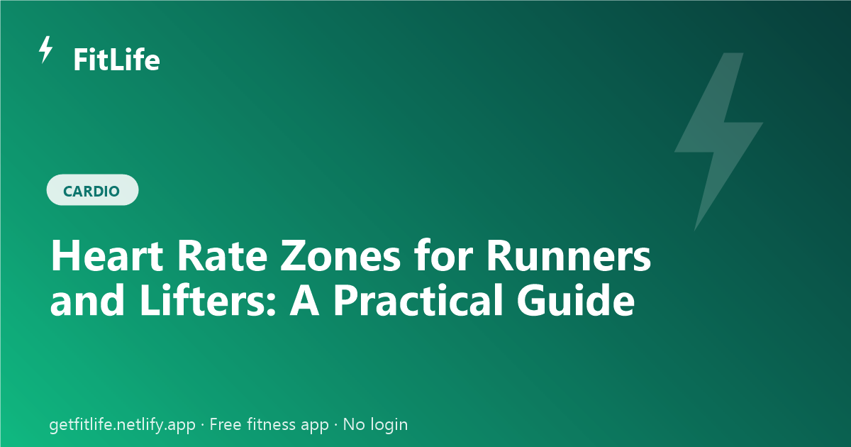 Heart Rate Zones for Runners and Lifters: A Practical Guide